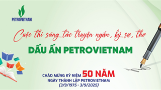 Cùng viết nên “Dấu ấn Petrovietnam" - Gửi trao niềm tự hào qua từng câu chuyện, khung hình